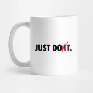 Just Don't Mug